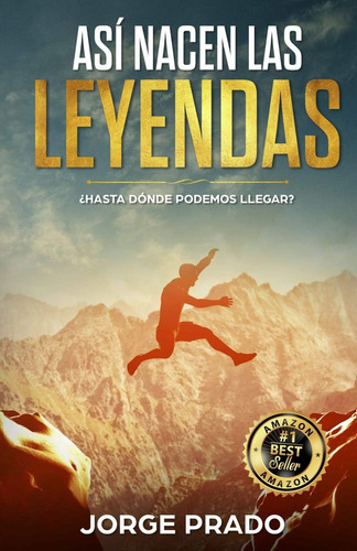 Libro: Así Nacen Las Leyendas (edición Española)