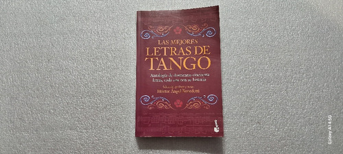 Las Mejores Letras De Tango. Héctor A. Benedetti