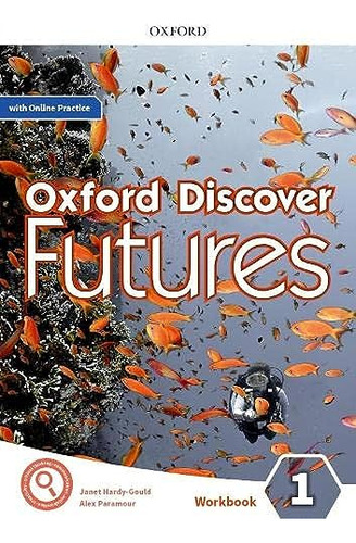 Libro Oxford Discover Futures 1 Workbook Onl Pract Pk De Var