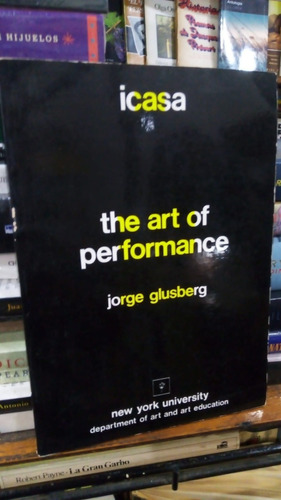 Jorge Glusberg - The Art Of Perfomance - Libro En Ingles