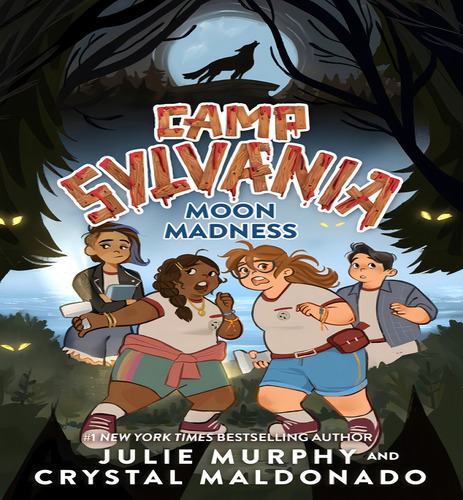Camp Sylvania02 Moon Madness, De Murphy, Julie. Editorial Balzer & Bray En Inglés, 2024