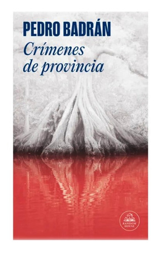 Crimenes De Provincia - Pedro Badran