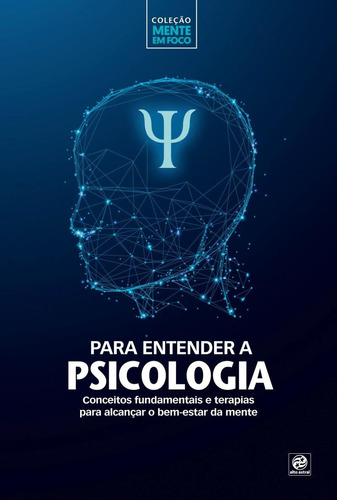 Coleção mente em foco - Para entender a Psicologia 1, de Astral, Alto. Astral Cultural Editora Ltda, capa mole em português, 2019