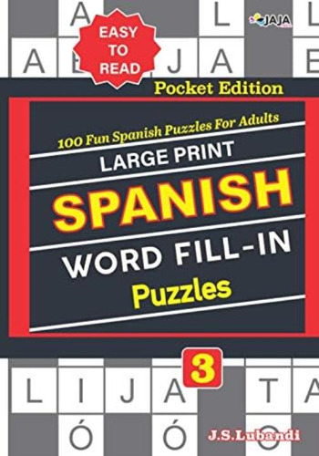 Large Print Spanish Word Fill-in Puzzles; Vol. 3 (pocket Edition Of Spanish Crossword Fill-ins) (spanish Edition), De Jaja Media. Editorial Oem, Tapa Dura En Español