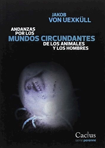 Andanzas Por Los Mundos Circundantes - Von Uexkull Jakob (li