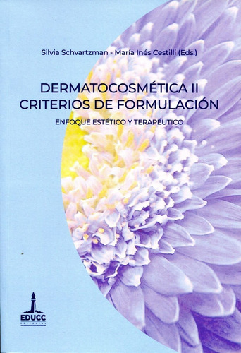 Dermatocosmetica Ii Criterios De Formulacion . Enfoque - Ucc
