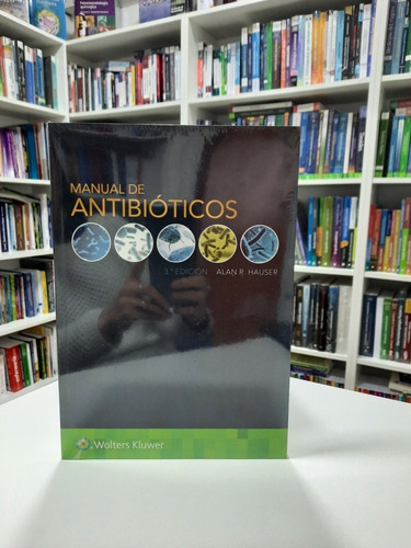 Manual De Antibióticos Hauser 3ed 2019 Envíos T/país