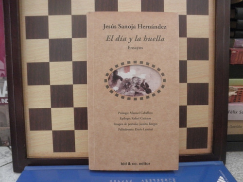 El Día Y La Huella-jesús Sanoja Hernández