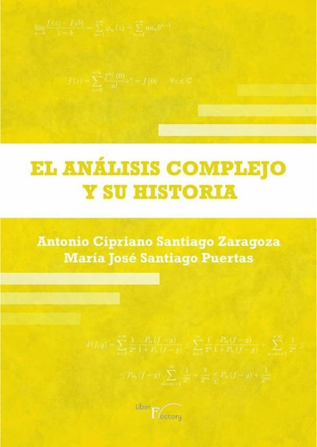 El Análisis Complejo Y Su Historia - María José Santiago...