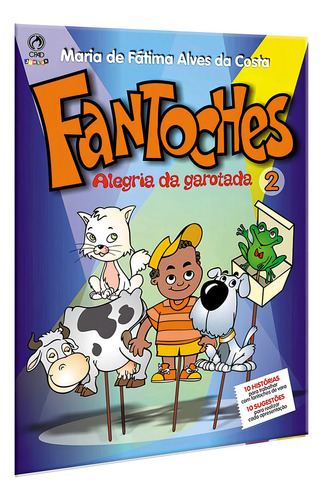 Fantoches - A alegria da garotada - Volume 2, de Costa, Maria de Fatima Alves da. Editorial CPAD em português, 2004