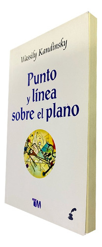 Punto Y Línea Sobre El Plano. Vasil Kandinski