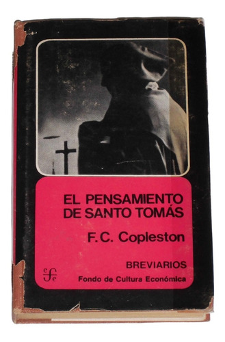 El Pensamiento De Santo Tomas / F. C. Copleston