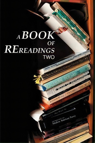 A Book Of Rereadings, De Greg Kuzma. Editorial Backwaters Press, Tapa Blanda En Inglés