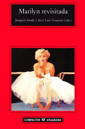 Marilyn Revisitada: , De Guarner, José Luis/jordá, Joaquín., Vol. 1. Editorial Oceano, Tapa Pasta Dura, Edición 1 En Español, 2005