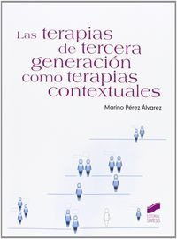 Terapias De Tercera Generacion Como Terapias Contextual -...