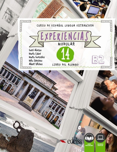 Experiencias 14 (b2). Libro Del Alumno, De Alonso Arija, Encina. Editorial Edelsa Grupo Didascalia, Tapa Blanda En Español