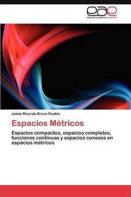 Espacios Metricos - Bravo Puebla Jaime Ricardo