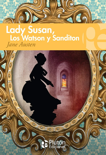 Livro Lady Susan, Los Watson Y Sanditon - Jane Austen [2016]