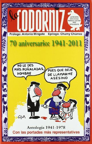 Codorniz Antologia (1941-2011): Antología. 70 aniversario 1941-2011 (Biblioteca del recuerdo), de Moreiro Prieto, Julián. Editorial Edaf, tapa pasta dura, edición 1 en español, 2011