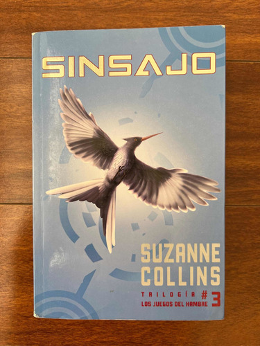 Sinsajo: Trilogía #3 Los Juegos Del Hambre, Suzanne Collins