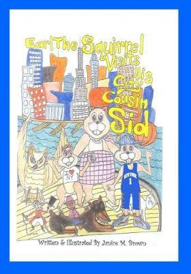 Libro Earl The Squirrel Visits His City Cousin Sid - Jani...