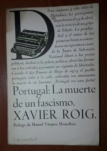 Portugal La Muerte De Un Fascismo Xavier Roig Laia 1974