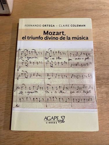 Mozart, El Triunfo Divino De La Musica - Ortega; Coleman