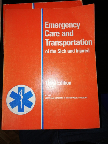 Manual De Emergencias Médicas, Emergecy Care And Tranportati