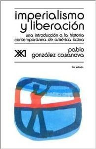 Libro Imperialismo Y Liberacion A.l. - Gonzalez Casanova,...