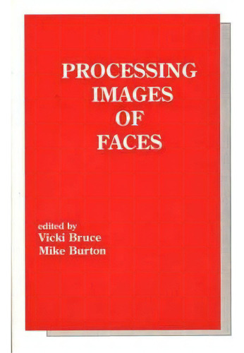 Processing Images Of Faces, De Vicki Bruce. Editorial Abc Clio, Tapa Blanda En Inglés