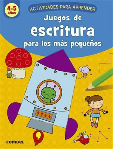 Juegos De Escritura Para Los Mas Pequeños 4-5 Años - Aa,vv