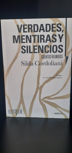 Verdades Mentiras Y Silencios Silda Cordoliani