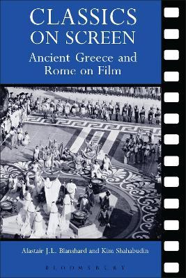 Libro Classics On Screen : Ancient Greece And Rome On Fil...