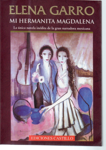 Mi Hermanita Magdalena Elena Garro Libro Usado