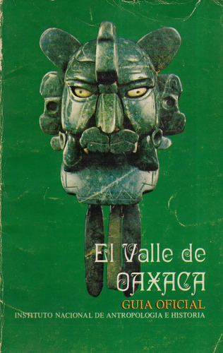 El Valle De Oaxaca / Instituto Nacional Antropología