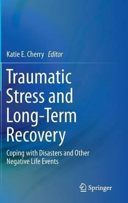 Libro Traumatic Stress And Long-term Recovery : Coping Wi...