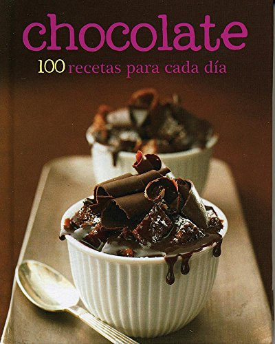 Libro Chocolate 100 Recetas Para Cada Dia Cartone De Vv.aa.
