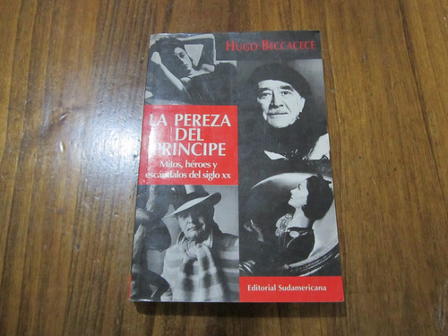 La Pereza Del Principe - Hugo Beccacece - Ed: Sudamericana