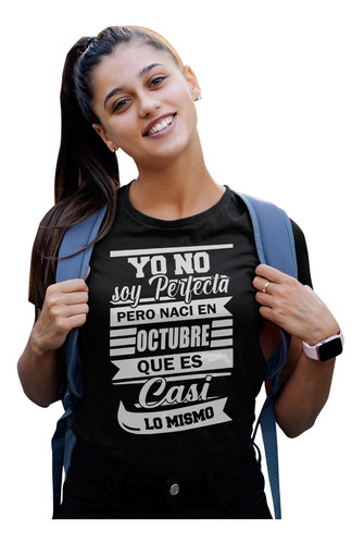 Playeras Para Mujer De Cumpleaños Negras Octubre Yo No Soy