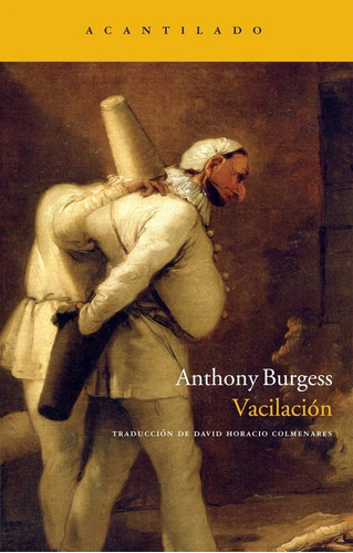 Vacilación de Anthony Burgess Editorial Acantilado en Español