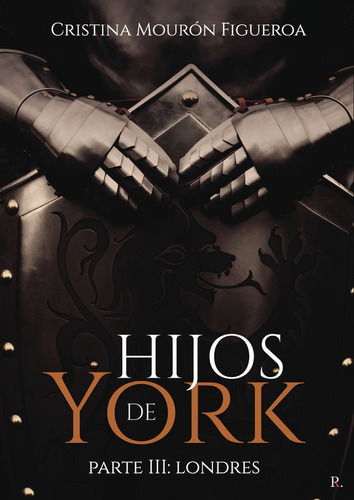 Libro Hijos De York Iii: Londres - Mourã³n Figueroa, Cris...