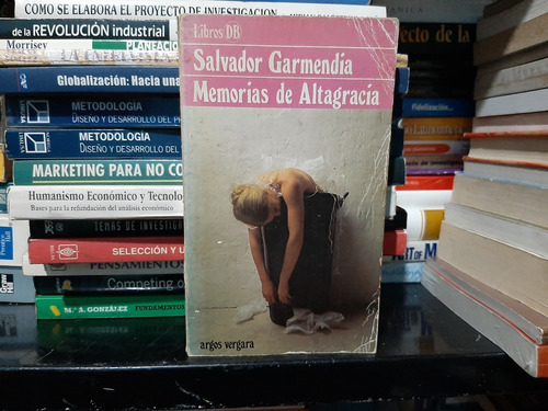 Memorias De Altagracia, Salvador Garmendia, Wl.