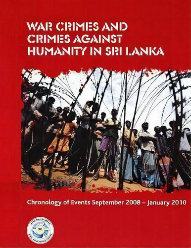 War Crimes And Crimes Against Humanity In Sri Lanka, De Mayan Vije. Editorial Tamil Information Centre, Tapa Blanda En Inglés