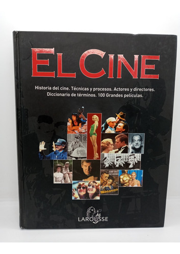 El Cine - Historia Del Cine - Técnicas Y Procesos - Actores 