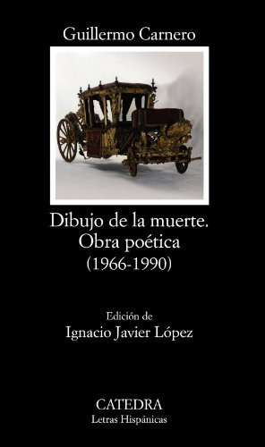 Dibujo De La Muerte Obra Poetica [1966-1990] Letras Hispan, De Vvaa. Editorial Cátedra, Tapa Blanda En Español, 9999