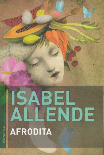 Afrodita  Isabel Allende  Sudamericana- Debolsillo