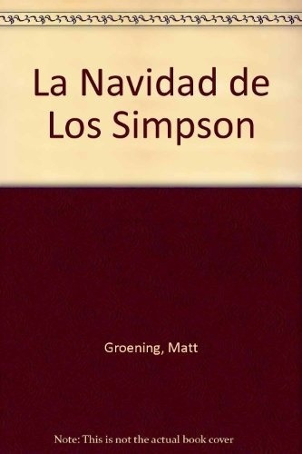 La Navidad De Los Simpson - Groening, Matt, de Groening, Matt. Editorial Ediciones B en español