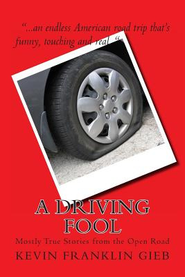 Libro A Driving Fool: Mostly True Stories From The Open R...