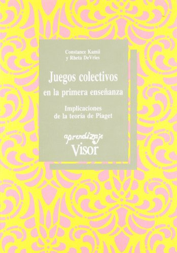 Libro Juegos Colectivos Primera Enseñanza De Kamii C Y De Vr