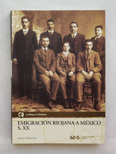 Libro Emigración Riojana A México S. Xx | Firmado